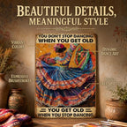 Mexican Art Vintage Tin Sign Mexican Decor You Don't Stop Dancing When You Get Old Retro Dancing Wall Art Wall Decor Iron Painting for Home Kitchen Cafe Pub 8x12 Inch - Image 4