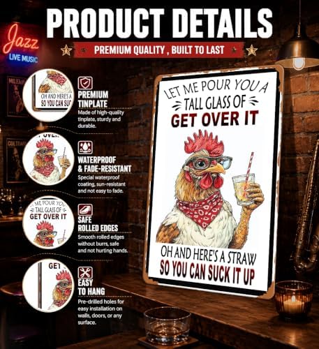 Vintage Funny Chicken Metal Tin Sign Wall Decor Let Me Pour You A Tall Glass Of Get Over It Retro Farm Animal Wall Art Plaque Farmhouse Kitchen Bar Home Wall Decoration 12x16 Inch - Image 3