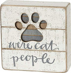 Primitives by Kathy 38233 Hand-Lettered Slat Box Sign, We're Cat People by PrimitivesbyKathy