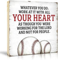 TOUNER Work At It With All Your Heart Wooden Box Sign Baseball Player Decor by TOUNER