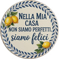 Non Siamo Perfetti Siamo Felici Italian Metal Sign 8x8in Round Family Plaque for Living Room Wall Decor Meaningful Gift by Unknown