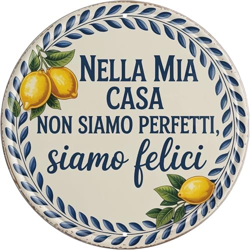 Non Siamo Perfetti Siamo Felici Italian Metal Sign 8x8in Round Family Plaque for Living Room Wall Decor Meaningful Gift by Unknown