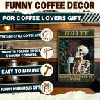 Vintage Coffee Skull Metal Tin Sign Funny Gothic Coffee Bar Wall Decor Retro Skeleton Kitchen Sign for Coffee Nook Cafe Home Restaurant Office Spooky Decor 12x16 Inch - Image 4