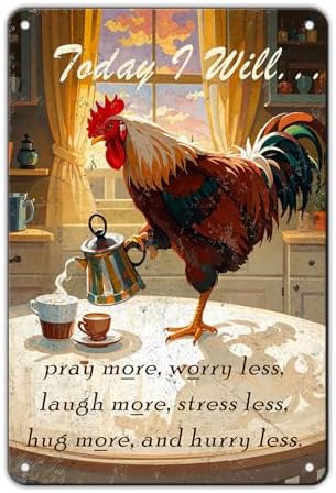 Rooster Tin Metal Signs Country Kitchen Wall Art Decor Chicken Sign Farmhouse Decor Today I Will Pry More Worry Less Metal Sign Funny Chicken Coop Accessories Home Garden Farm Yard 12x8 Inch by KIYOYOHomeIsOurHappyPlace