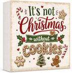 Christmas Decorations Wooden Box Sign It's Not Christmas Without Cookies by GUDIO
