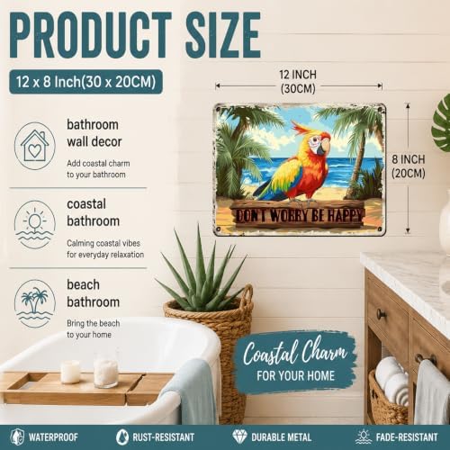 Don't Worry Be Happy Creative Vintage Tin Sign Metal Sign The Beach Parrot Decor for Friend Porch Backyard Bar Outdoor Patio Wall Decor 12x8 Inch - Image 2