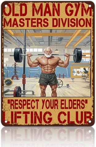 Gym Posters Old Man Gym Metal Tin Sign Weightlifting Home Bar Pub Poster Garage Restaurant Kitchen Cafe 12x16 Inch by KIYOYOHomeIsOurHappyPlace