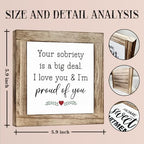 Motivational Wood Plaque Sign Desk Decor, Sobriety Gifts, Rustic Farmhouse Square Desk Decor, Recovery Gifts For Women-You Sobriety is a Big Deal I Love You and I'm Proud of You - Image 2