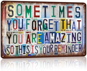 Sometimes You Forget That You Are Amazing So This Is Your Reminder by JBYMsign