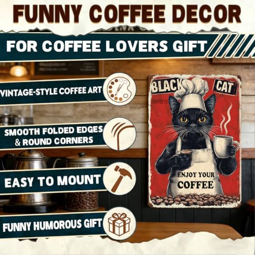 Metal Signs Black Cat Coffee Company Enjoy Your Coffee Sign Funny Vintage Tin Sign Sign Retro Wall Decor For Home Kitchen Office Farmhouse Yard Garden Shop Cafe Poster 12x8 Inch - Image 4