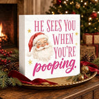 Christmas Bathroom Decor He Sees You When You're Pooping Funny Santa Sign - Image 3