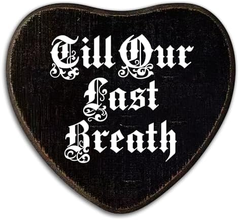 Gothic Wall Decor - Till Our Last Breath - Black Heart Wooden Wall Art by AKTFV