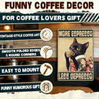 Coffee Cat Metal Posters More Espresso Less Depresso Metal Tin Sign Kimono Cat Bar Pub Sign Poster Home Decor Garage Bar Restaurant Kitchen Cafe Poster 12x16 Inch - Image 4